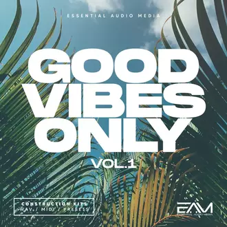 Good Vibes Only Vol.1