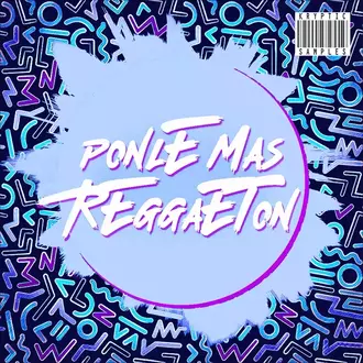Ponle Mas Reggaeton