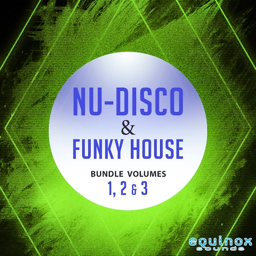 Nu-Disco & Funky House Bundle (Vols 1-2-3)